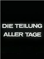 Die Teilung aller Tage