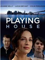 Playing House