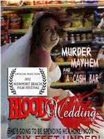 Bloody Wedding在线观看