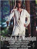 Escanaba in da Moonlight