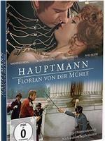 Hauptmann Florian von der Mühle在线观看