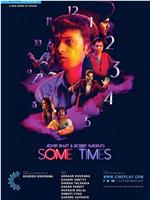 Adhir Bhat and Bobby Nagra's Some Times