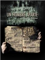 Un Hombre aparte在线观看