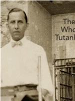 记录图坦卡蒙之墓的人在线观看