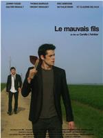 Le mauvais fils在线观看