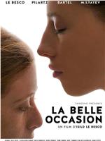 La belle occasion在线观看