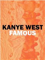 Kanye West: Famous在线观看