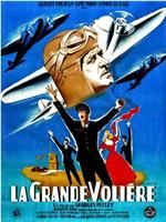 La grande volière在线观看