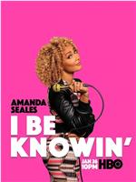 Amanda Seales: I Be Knowin'在线观看