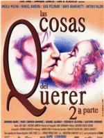 Las cosas del querer 2ª parte