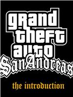Grand Theft Auto: San Andreas - The Introduction
