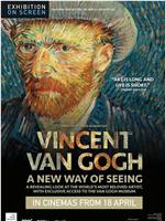 Vincent van Gogh: A New Way of Seeing