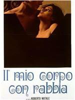 Il mio corpo con rabbia在线观看