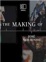 The Making Of José Mourinho在线观看