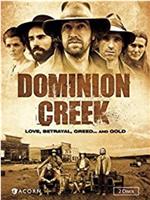 Dominion Creek Season 1在线观看