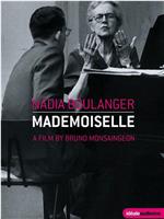 Nadia Boulanger - Mademoiselle在线观看