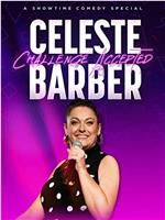 Celeste Barber: Challenge Accepted在线观看