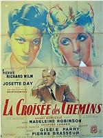 La croisée des chemins在线观看