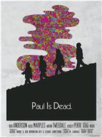 Paul Is Dead在线观看