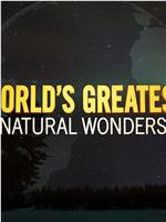 World's Greatest Natural Wonders在线观看