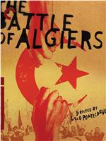 Marxist Poetry: The Making of 'The Battle of Algiers'在线观看