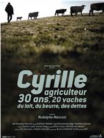 Cyrille, agriculteur, 30 ans, 20 vaches, du lait, du beurre, des dettes