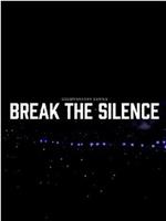 BREAK THE SILENCE: DOCU-SERIES