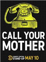 Call Your Mother在线观看