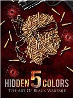 Hidden Colors 5: The Art of Black Warfare