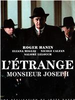 L'étrange monsieur Joseph在线观看