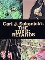 The Toxic Retards