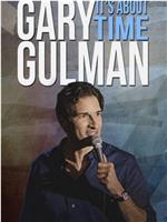 Gary Gulman: It's About Time在线观看