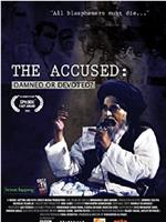 The Accused: Damned or Devoted