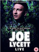 Joe Lycett: I'm About to Lose Control And I Think Joe Lycett – Live