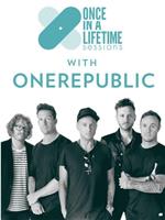 Once in a Lifetime Sessions with OneRepublic