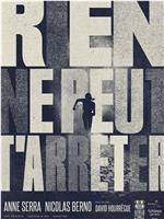 Rien Ne Peut T'arrêter在线观看