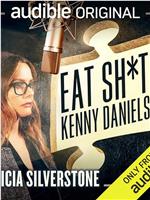 Eat Sh*t Kenny Daniels