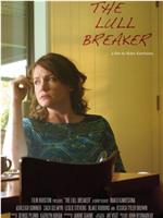 The Lull Breaker在线观看