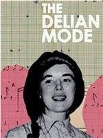 The Delian Mode在线观看