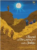 A Band of Dreamers and a Judge在线观看