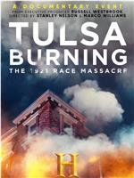 Tulsa Burning: The 1921 Race Massacre