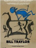 Bill Traylor: Chasing Ghosts