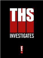 THS: Investigates在线观看