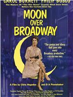 Moon Over Broadway在线观看