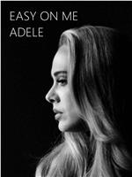 Adele: Easy on Me在线观看