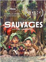 Sauvages!在线观看