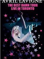 Avril Lavigne: The Best Damn Tour - Live in Toronto