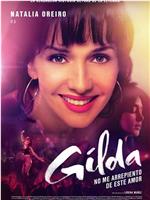 Gilda, no me arrepiento de este amor在线观看