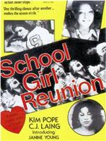 Schoolgirl's Reunion在线观看