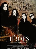 Héroes. Silencio y Rock & Roll在线观看